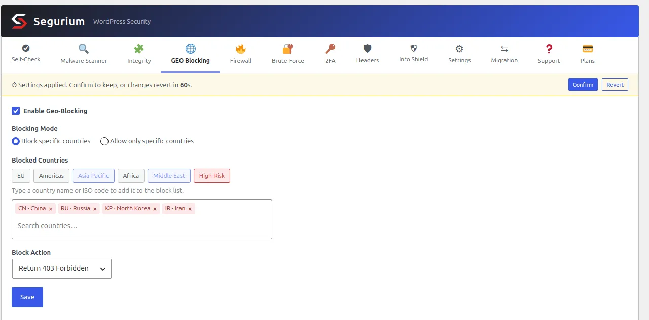 The GEO Blocking tab of a WordPress admin screen. A banner across the top reads 'Settings applied. Confirm to keep, or changes revert in 60s' with Confirm and Revert buttons. Below it: an Enable Geo-Blocking checkbox, two Blocking Mode radio buttons, six region shortcut buttons, four country tags reading CN China, RU Russia, KP North Korea and IR Iran, and a Block Action dropdown set to Return 403 Forbidden.