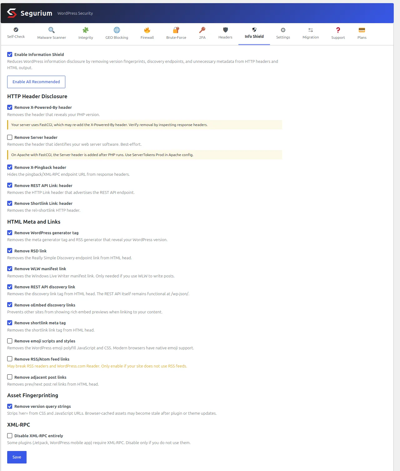 The Info Shield tab of a WordPress admin screen. A checked Enable Information Shield box sits above an Enable All Recommended button, then four groups of checkboxes: HTTP Header Disclosure, HTML Meta and Links, Asset Fingerprinting and XML-RPC. Two amber notice bars warn that FastCGI may re-add X-Powered-By and that on Apache with FastCGI the Server header is added after PHP runs. A third amber line under Remove RSS/Atom feed links warns it may break RSS readers.